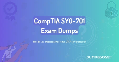 How do you protect against rogue DHCP server attacks?