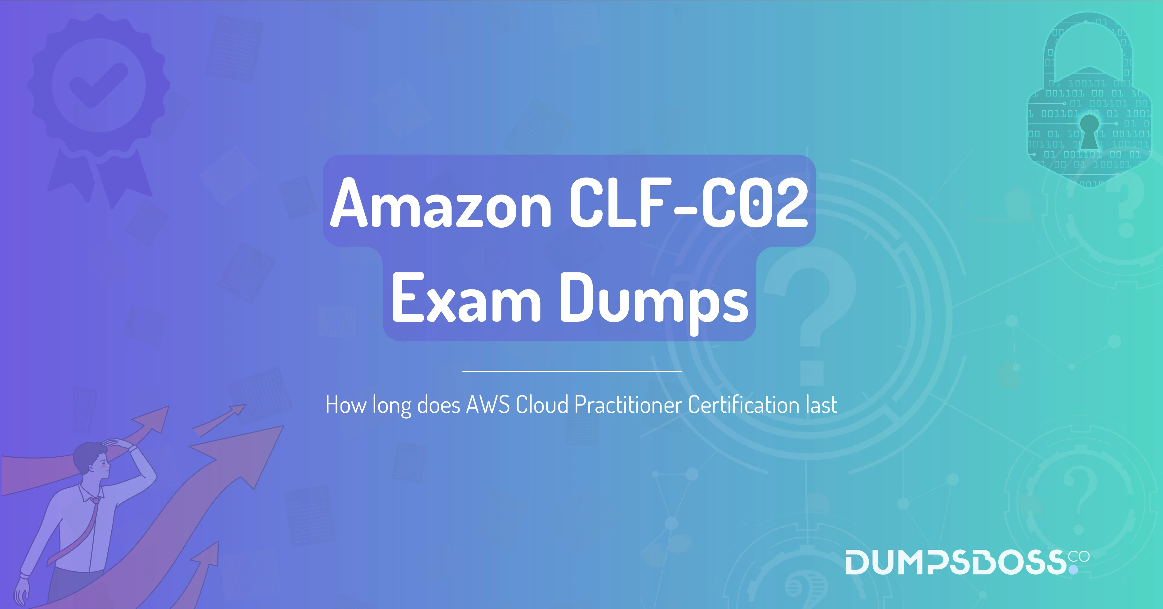 How long does AWS Cloud Practitioner Certification last