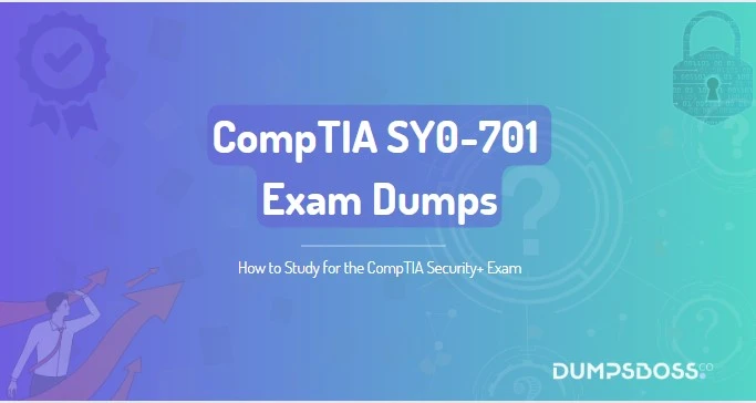 How to Study for the CompTIA Security+ Exam