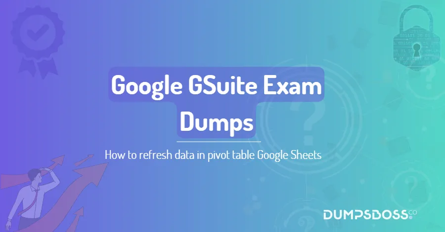 How to refresh data in pivot table Google Sheets
