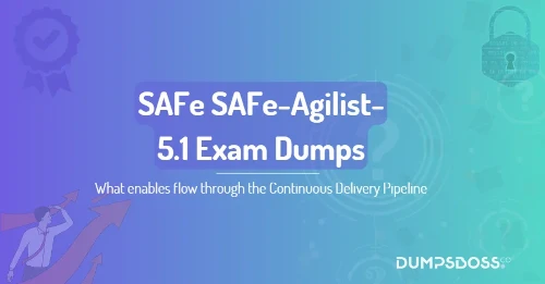 What enables flow through the Continuous Delivery Pipeline