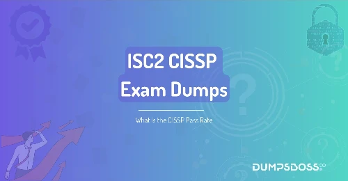 What is the CISSP Pass Rate