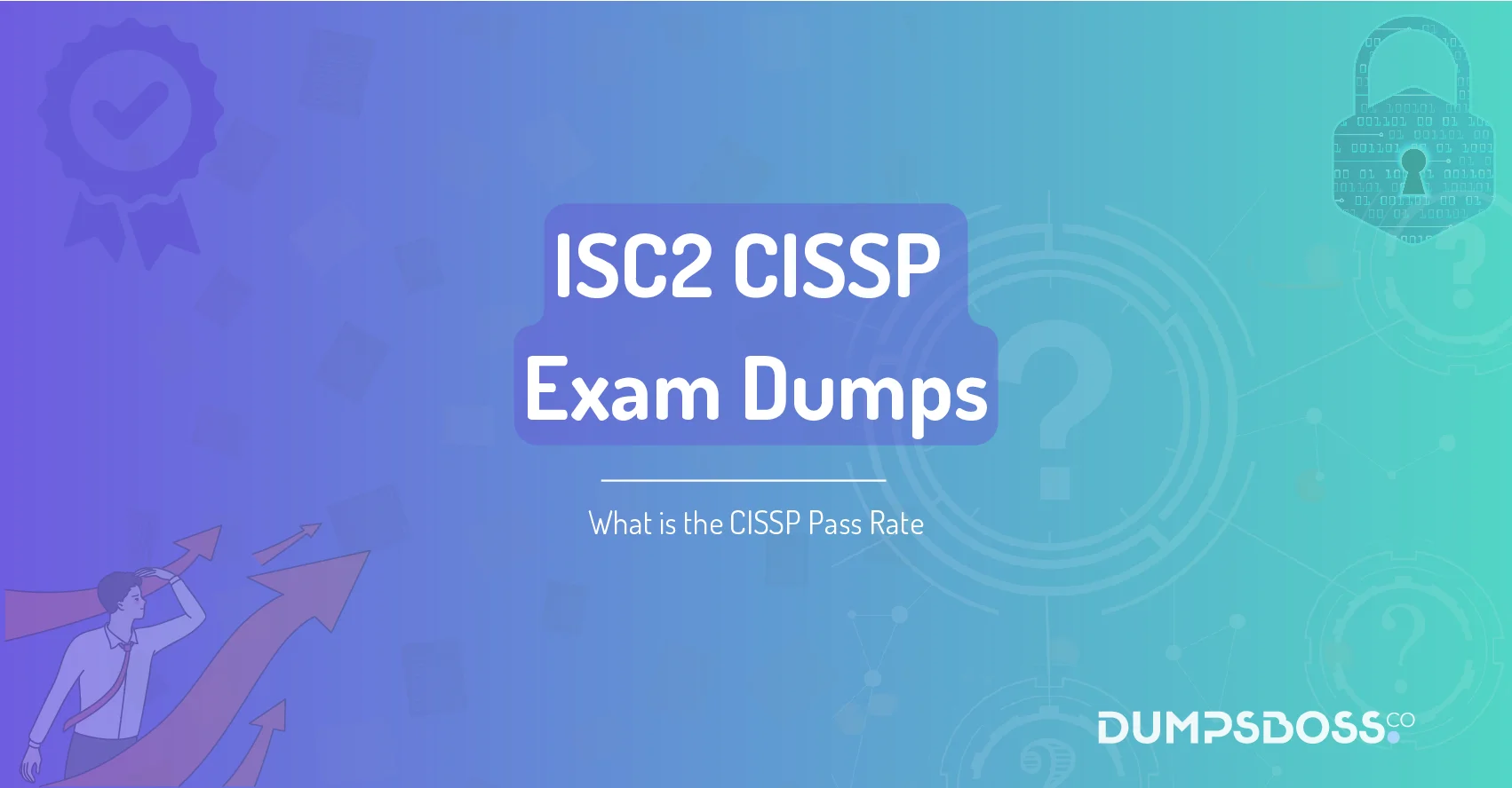 What is the CISSP Pass Rate