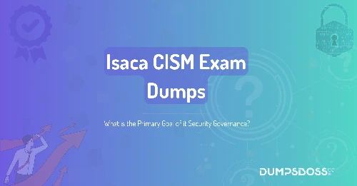What is the Primary Goal of it Security Governance?
