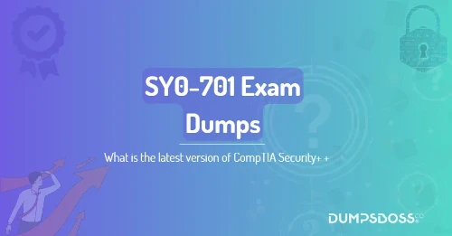 What is the latest version of CompTIA Security+ +