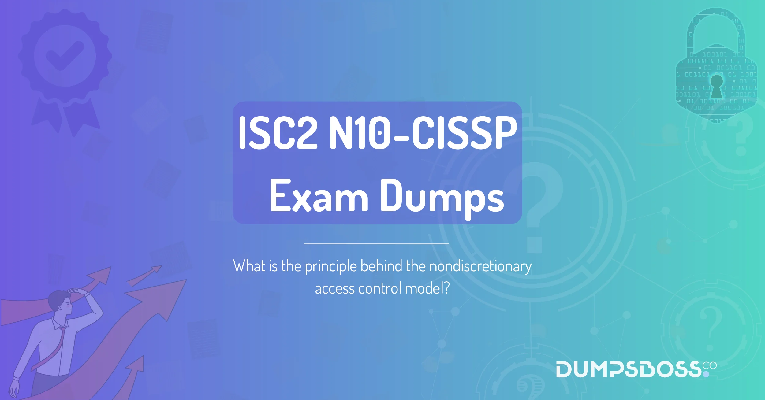 What is the principle behind the nondiscretionary access control model?