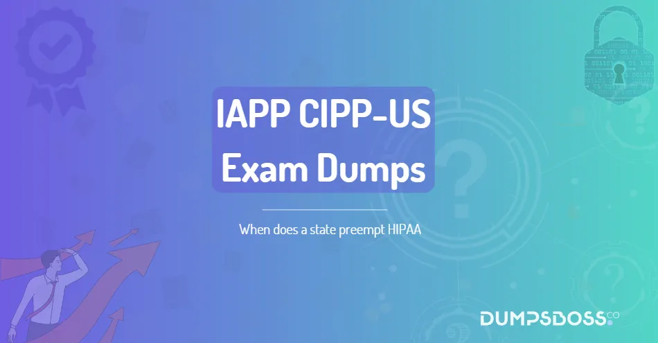 When does a state preempt HIPAA