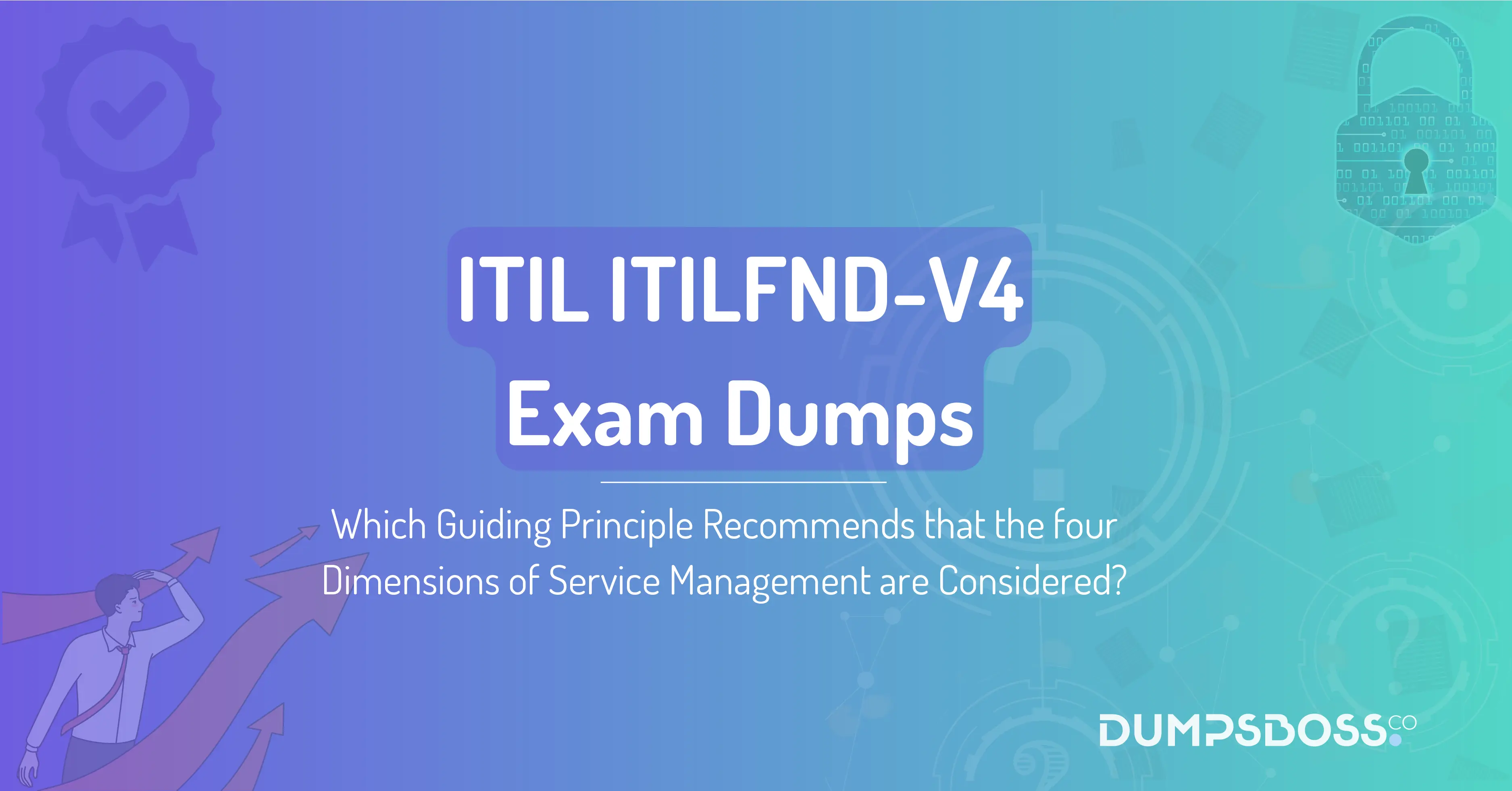 Which Guiding Principle Recommends that the four Dimensions of Service Management are Considered?