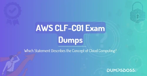 Which Statement Describes the Concept of Cloud Computing?