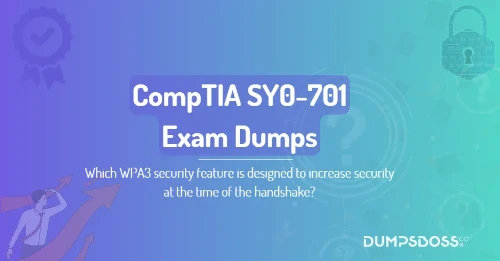 Which WPA3 security feature is designed to increase security at the time of the handshake?