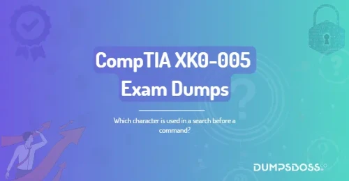 Which character is used in a search before a command?