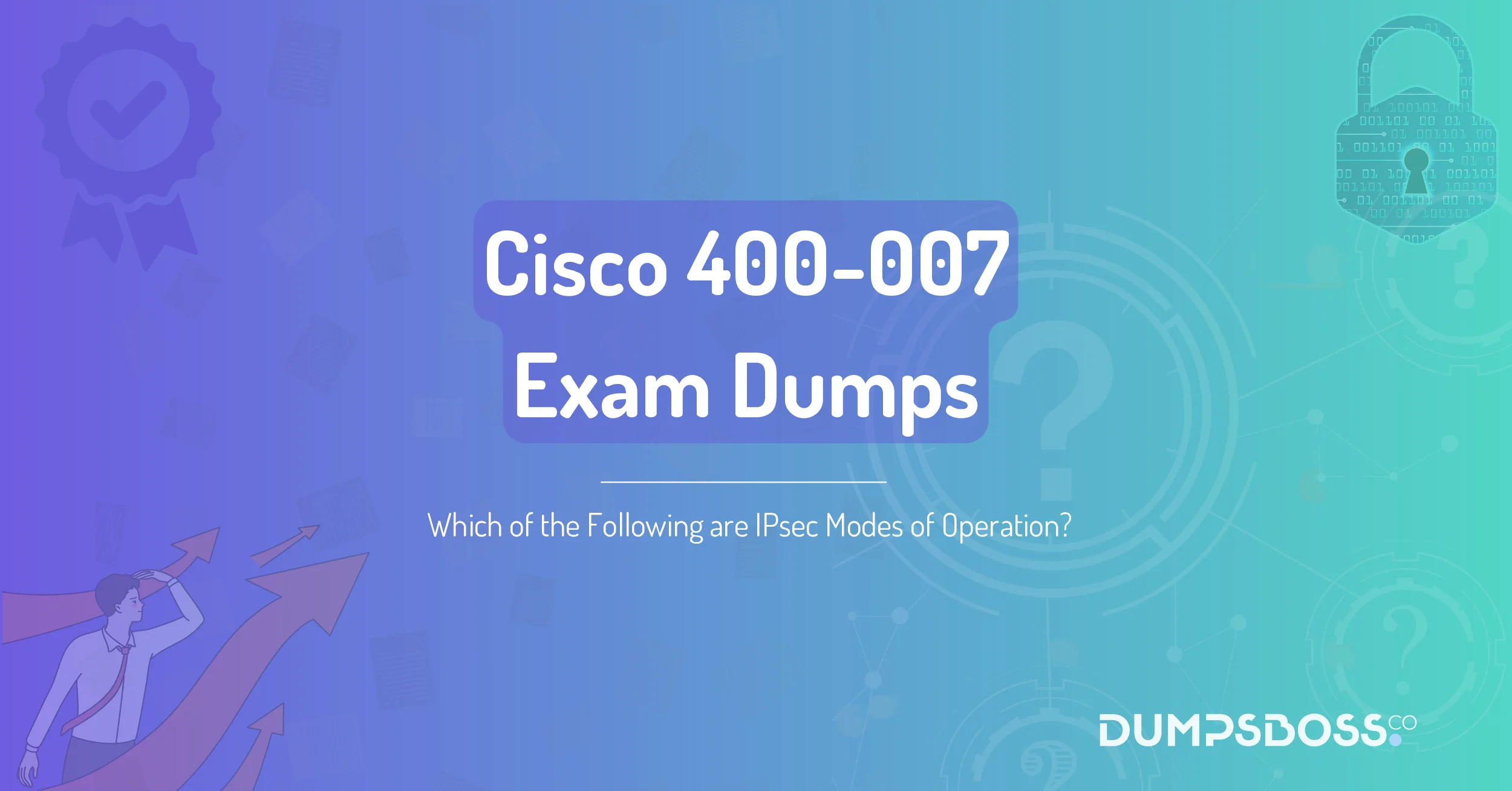 Which of the Following are IPsec Modes of Operation? (Select Two.)