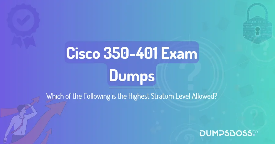 Which of the Following is the Highest Stratum Level Allowed?
