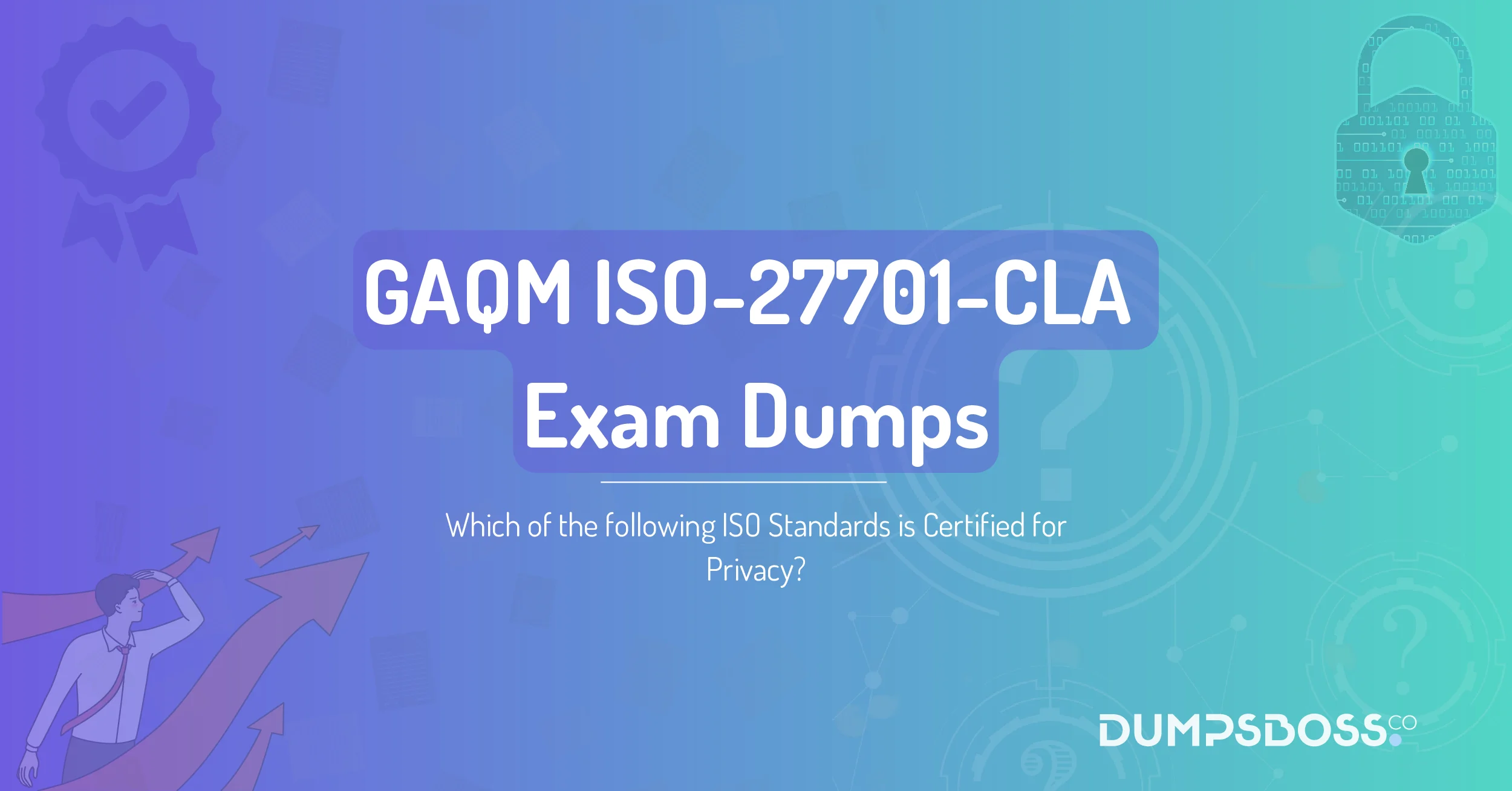 Which of the following ISO Standards is Certified for Privacy?