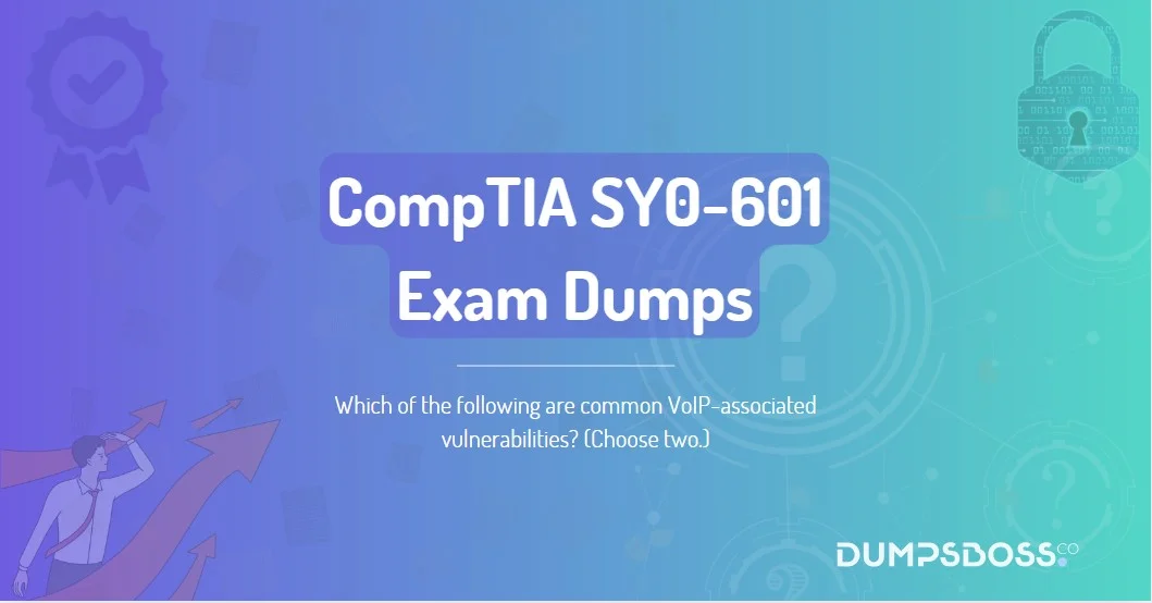Which of the following are common VoIP-associated vulnerabilities? (Choose two.)