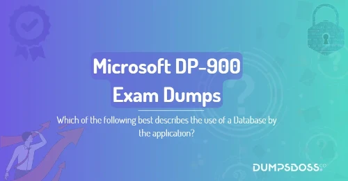 Which of the following best describes the use of a Database by the application?