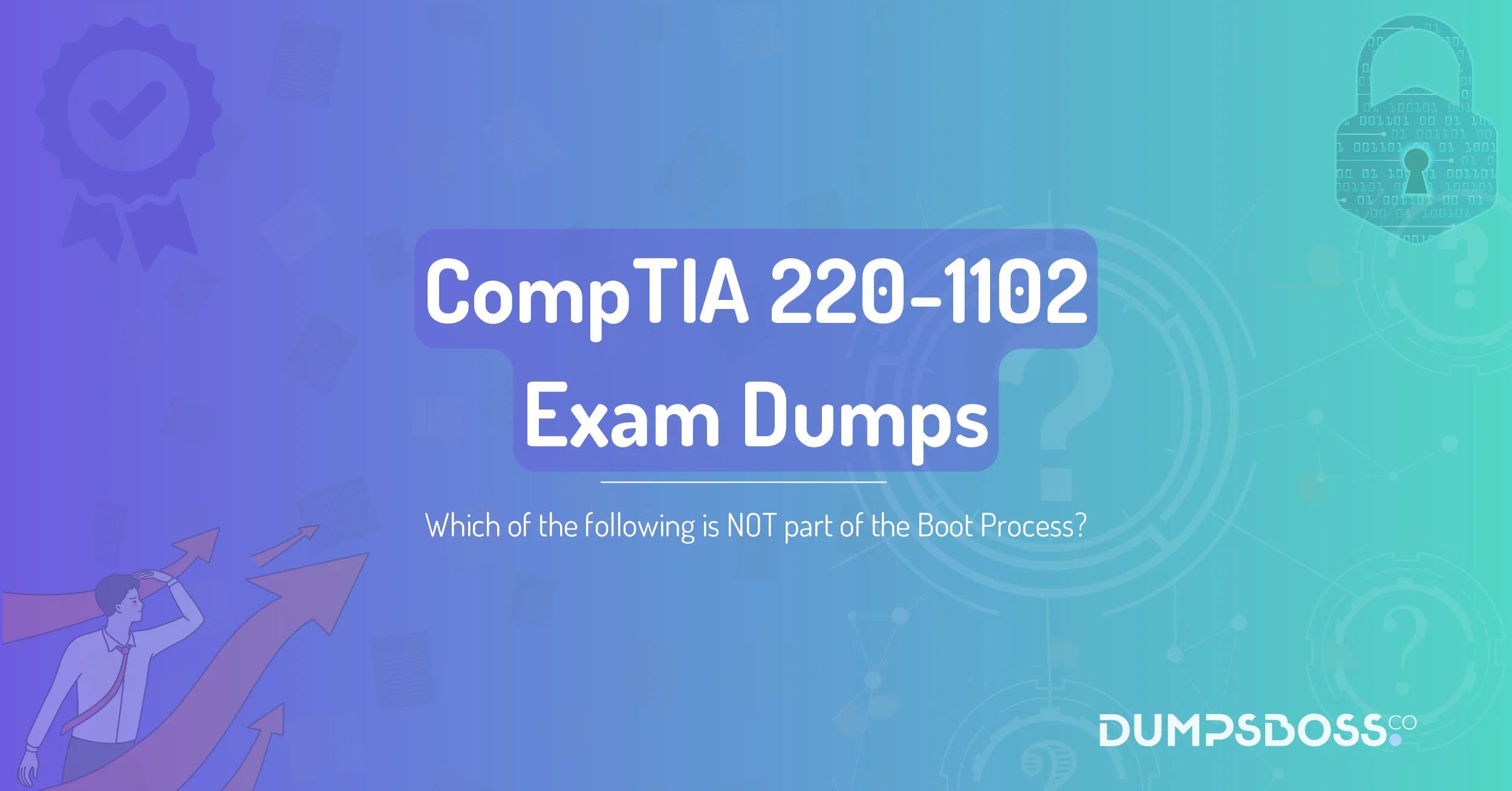 Which of the following is NOT part of the Boot Process?