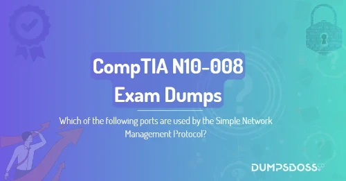 Which of the following ports are used by the Simple Network Management Protocol?