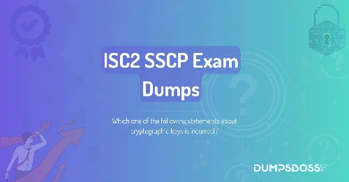 Which one of the following statements about cryptographic keys is incorrect?