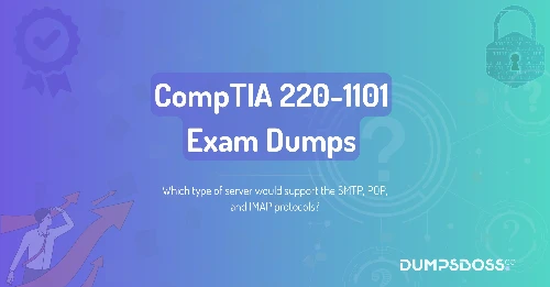 Which type of server would support the SMTP, POP, and IMAP protocols?