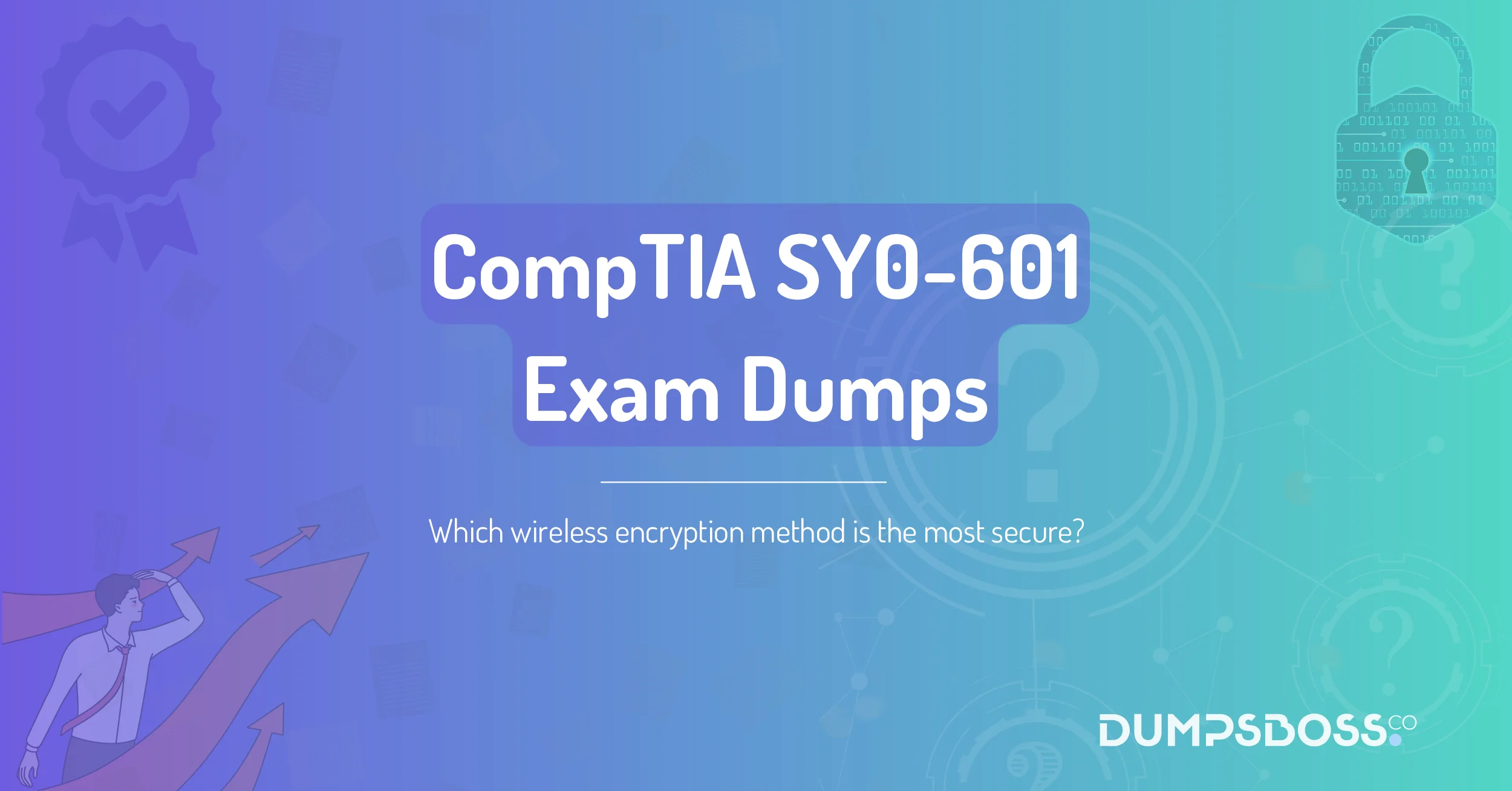Which wireless encryption method is the most secure?