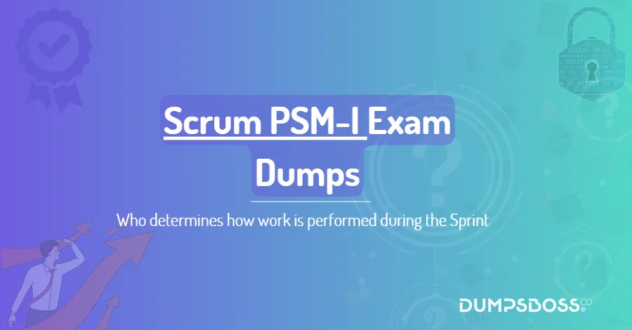 Who determines how work is performed during the Sprint