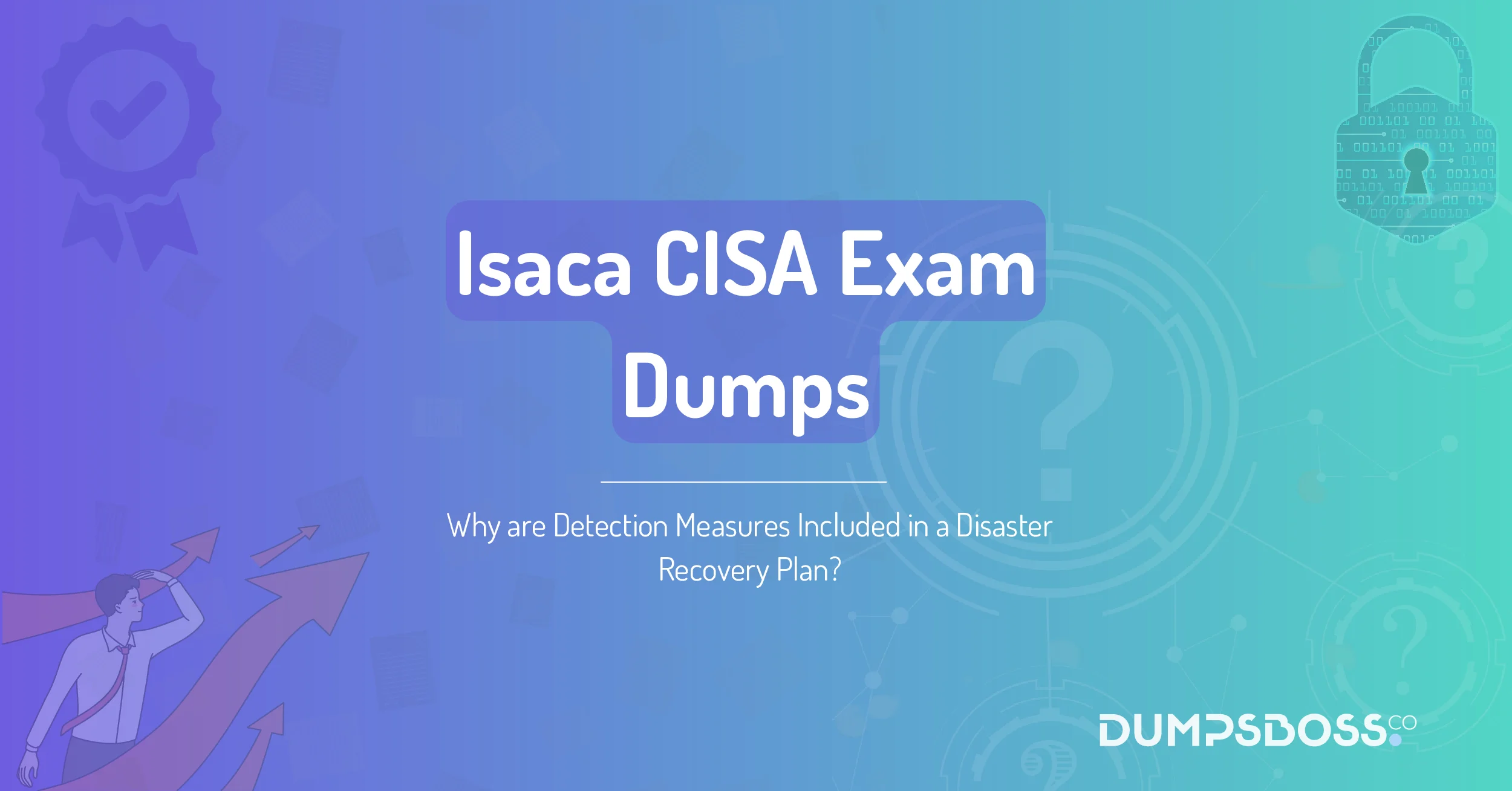 Why are Detection Measures Included in a Disaster Recovery Plan?