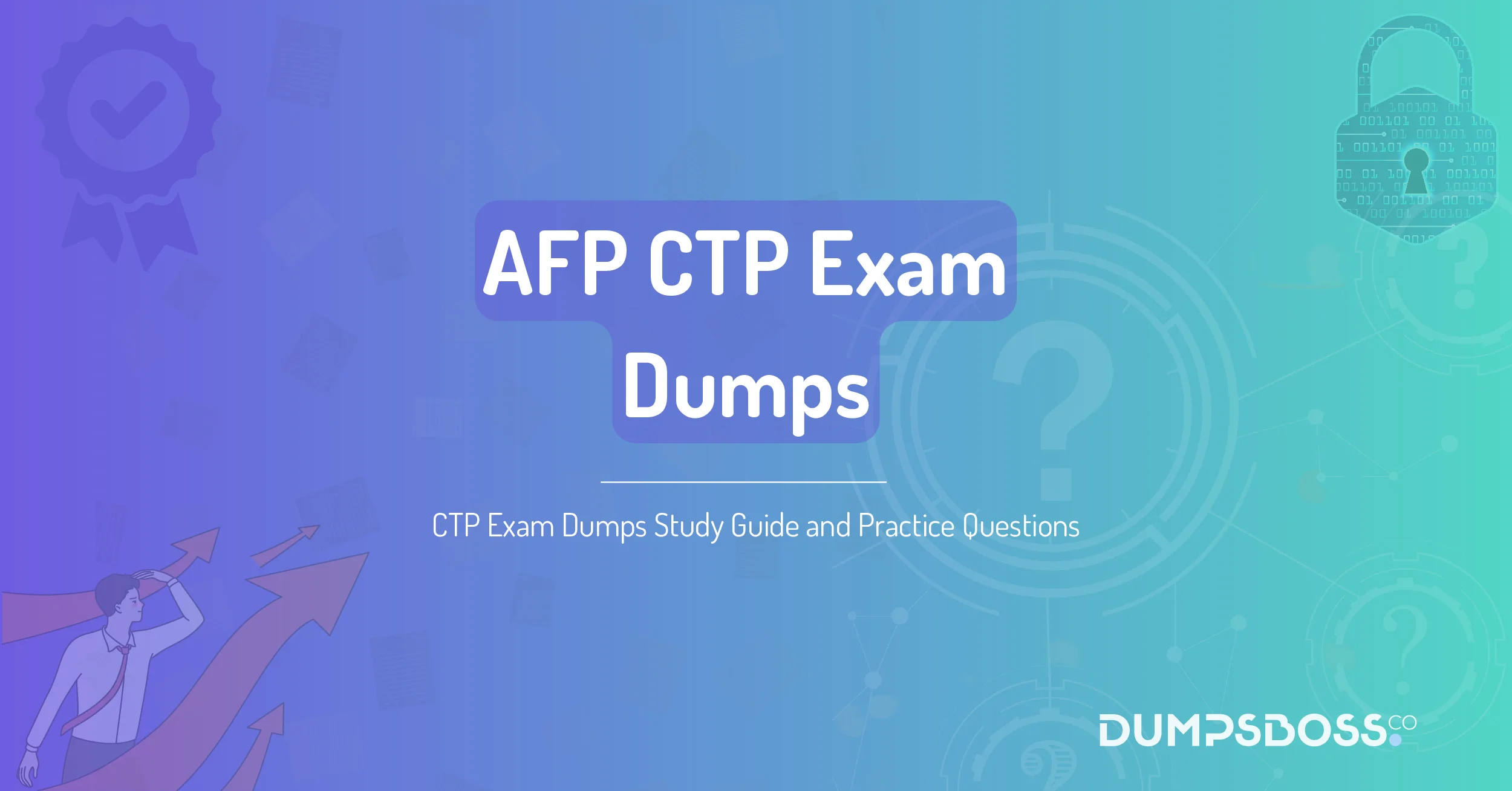 CTP Exam Dumps Study Guide and Practice Questions