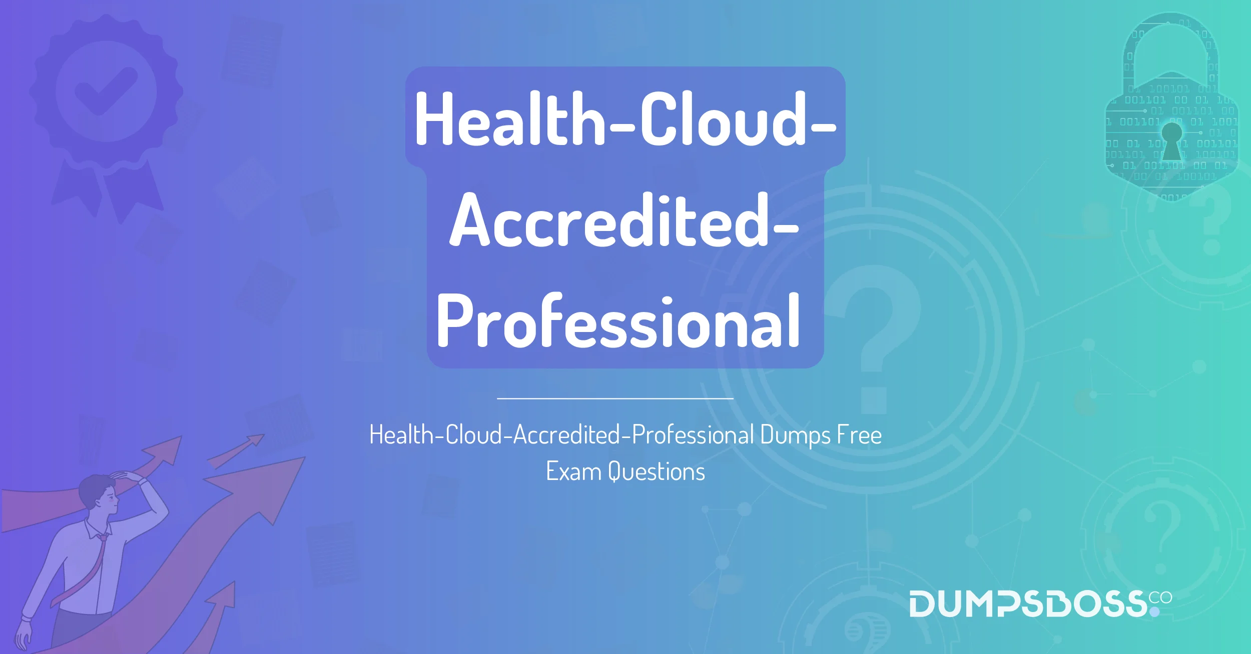 Health-Cloud-Accredited-Professional Dumps Free Exam Questions