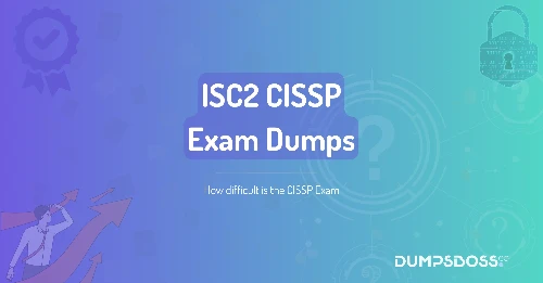 How difficult is the CISSP Exam