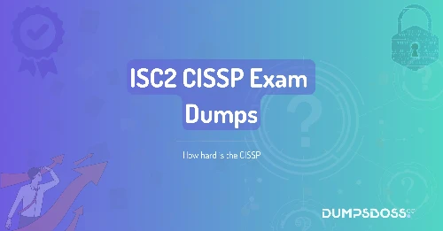 How hard is the CISSP