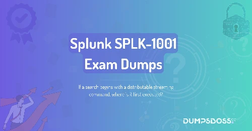 If a search begins with a distributable streaming command, where is it first executed?