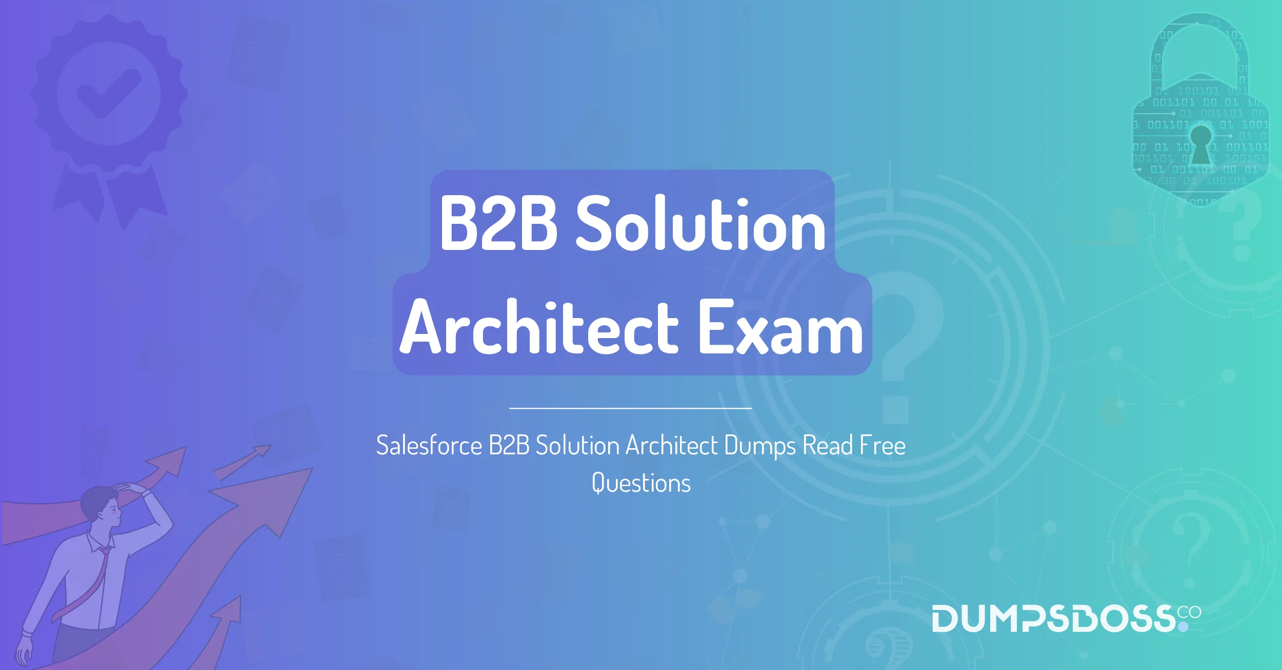Salesforce B2B Solution Architect Dumps Read Free Questions