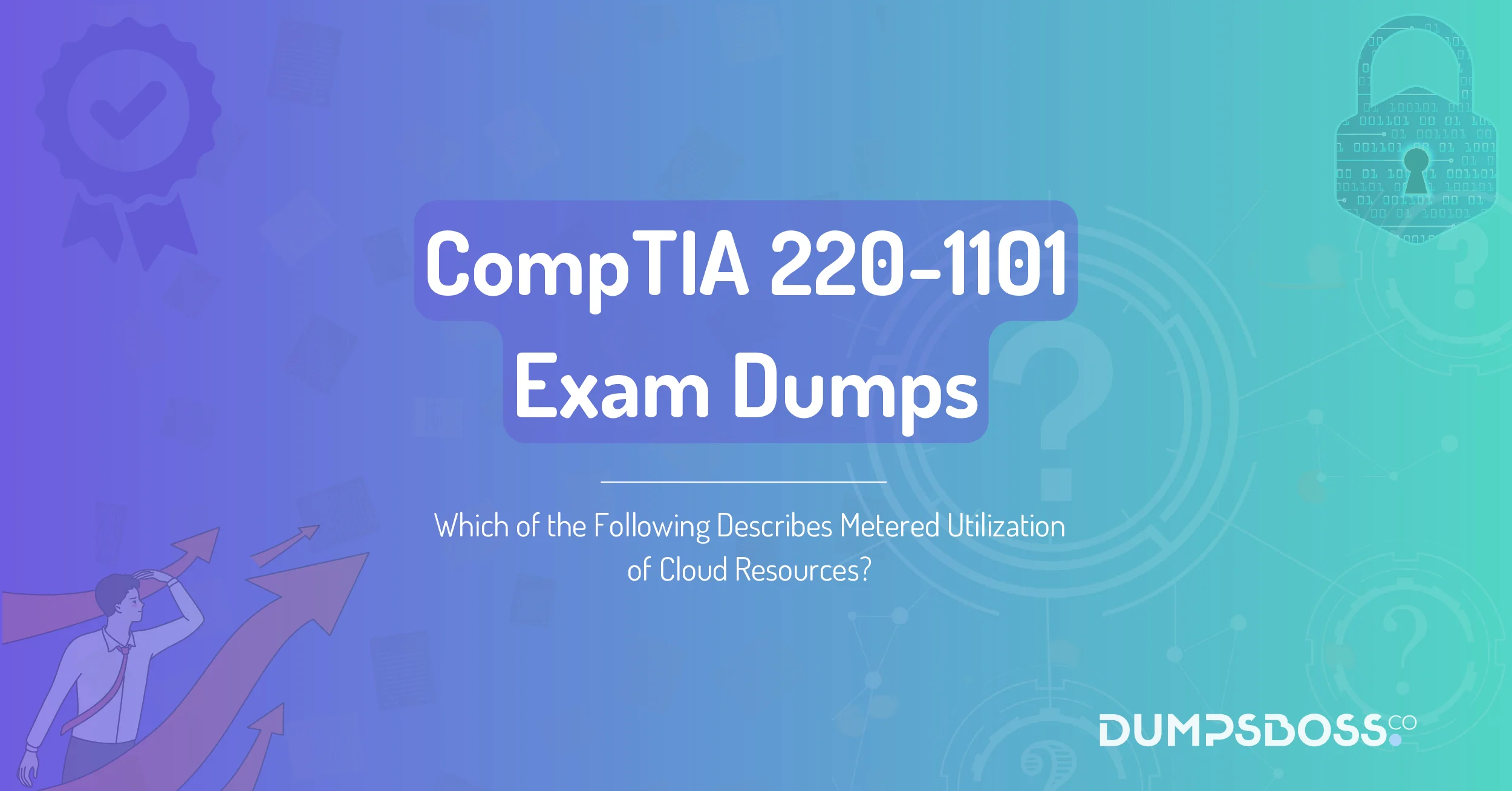 Which of the Following Describes Metered Utilization of Cloud Resources?