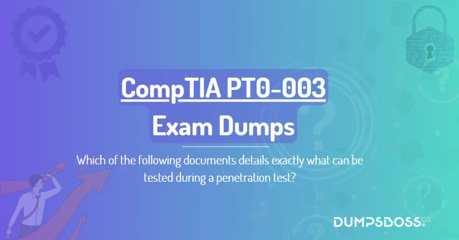 Which of the following documents details exactly what can be tested during a penetration test?
