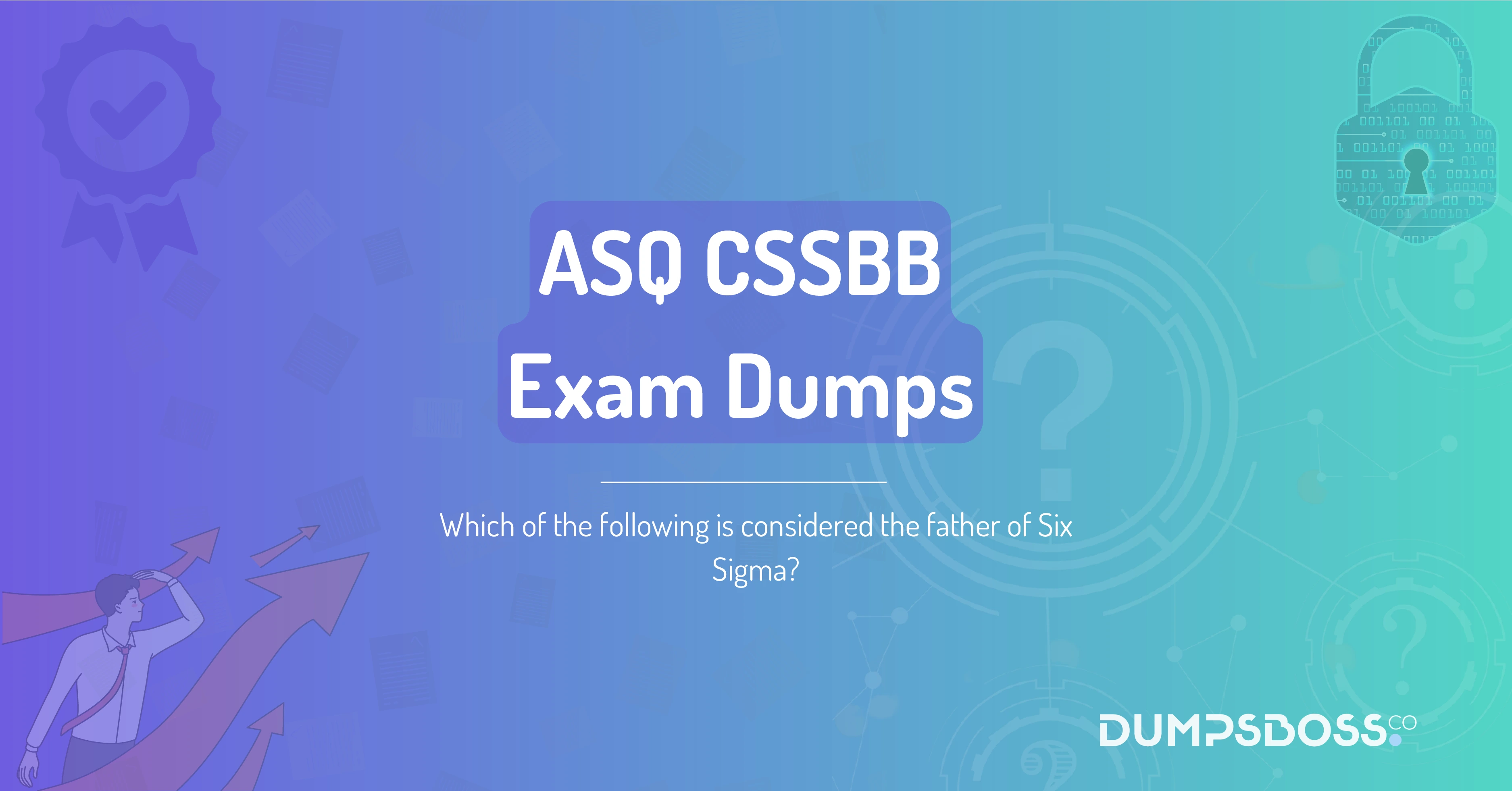 Which of the following is considered the father of Six Sigma?