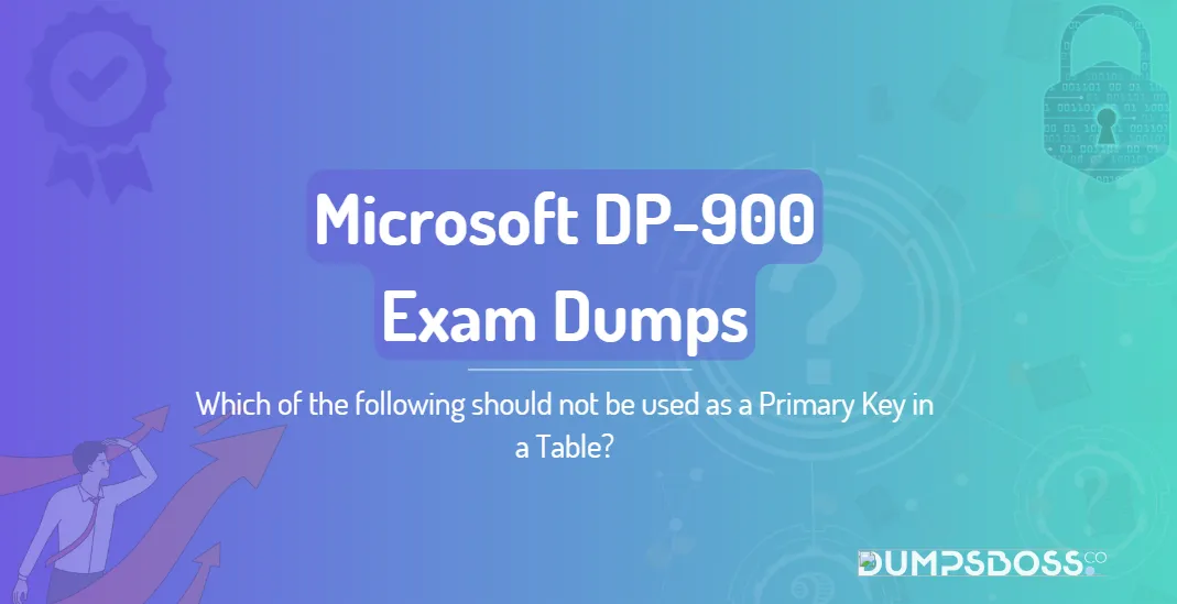 Which of the following should not be used as a Primary Key in a Table?