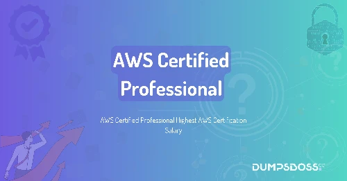 AWS Certified Professional Highest AWS Certification Salary