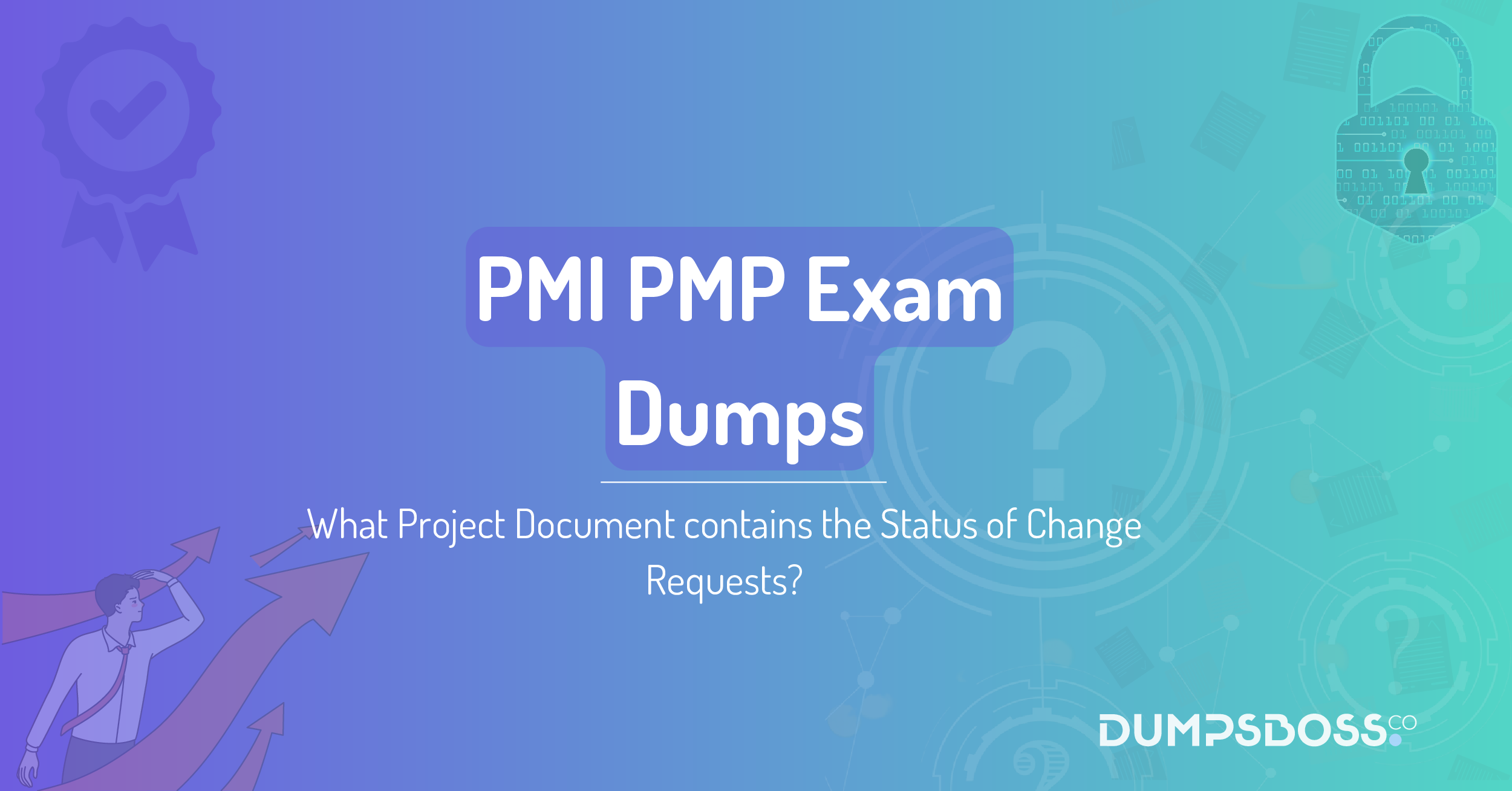 What Project Document contains the Status of Change Requests?