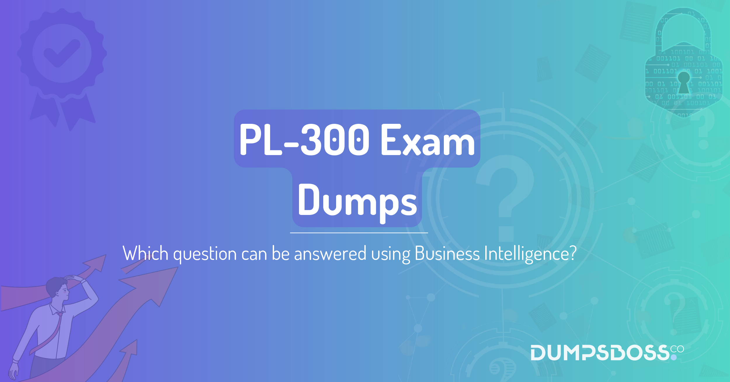 Which question can be answered using Business Intelligence?