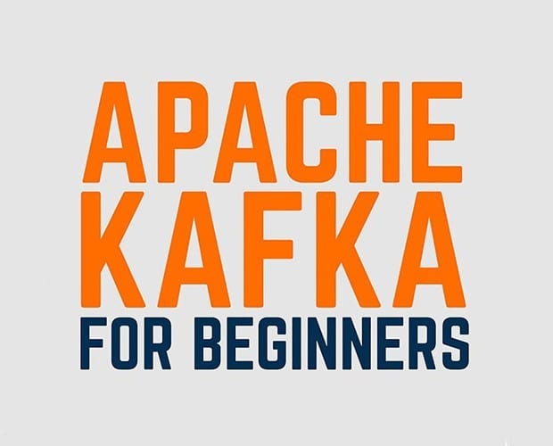 Apache Kafka for Beginners